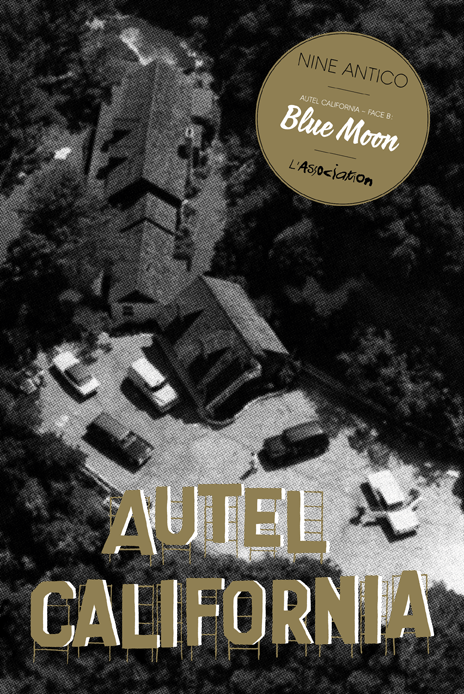 Autel California, Face B: Blue Moon